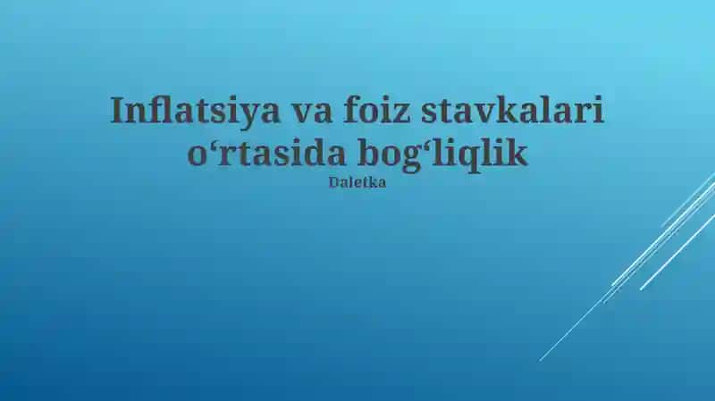 Inflatsiya va foiz stavkalari oʻrtasida bogʻliqlik 1