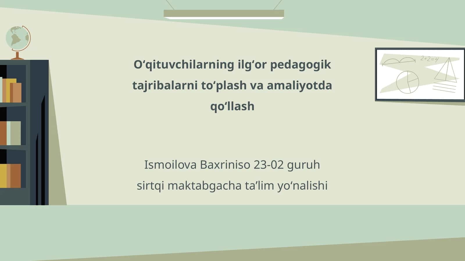Oʻqituvchilarning ilgʻor pedagogik tajribalarni toʻplash va amaliyotda qoʻllash 1