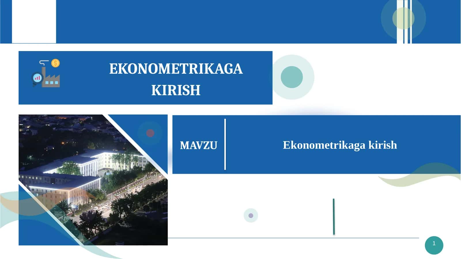 EKONOMETRIKAGA KIRISH 1