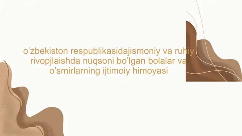 O’zbekiston Respublikasida jismoniy va ruhiy rivopjlanishda nuqsoni bo’lgan bolalar va o’smirlarning ijtimoiy himoyasi 1