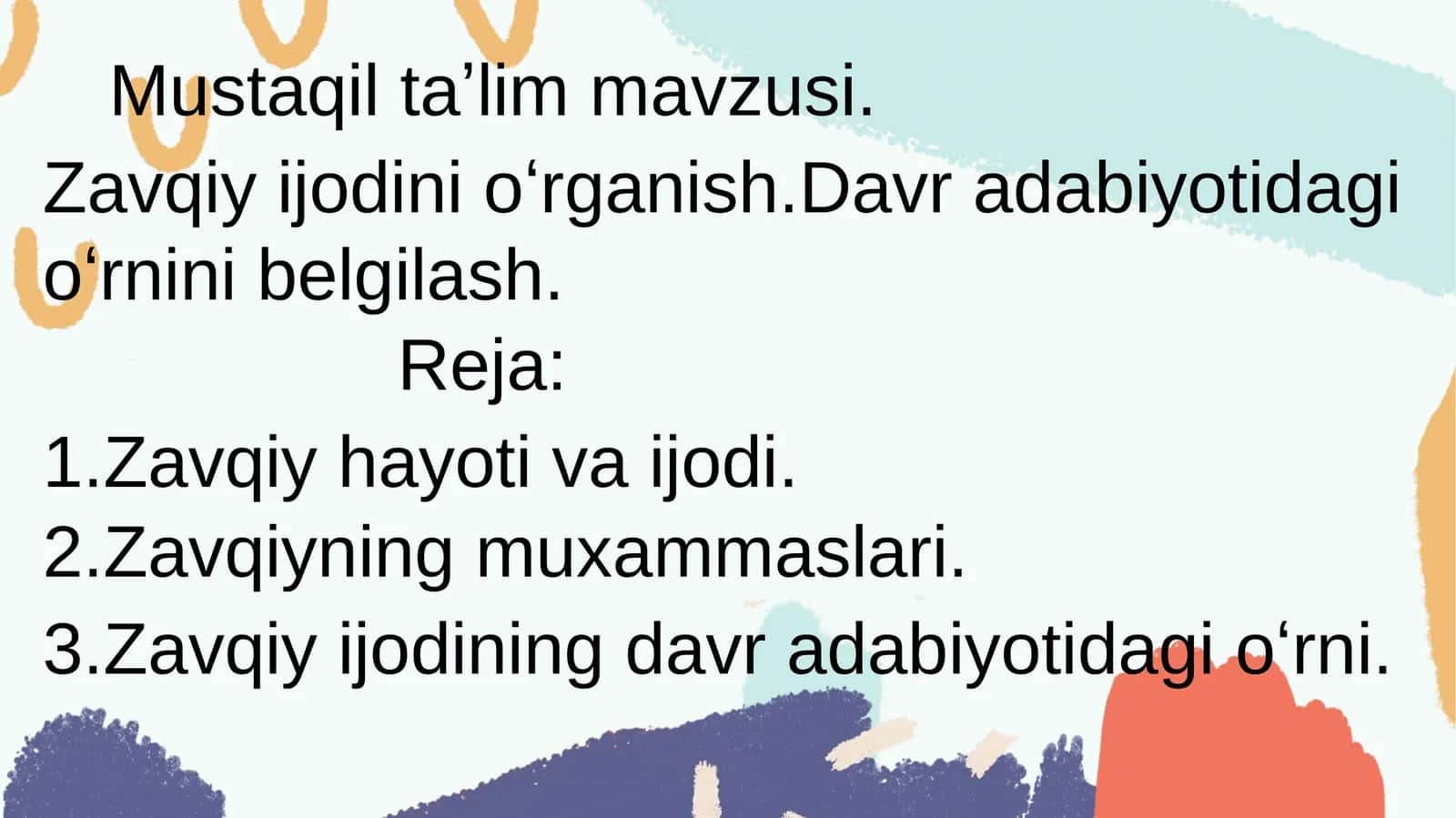 Zavqiy ijodini oʻrganish. Davr adabiyotidagi oʻrnini belgilash 1