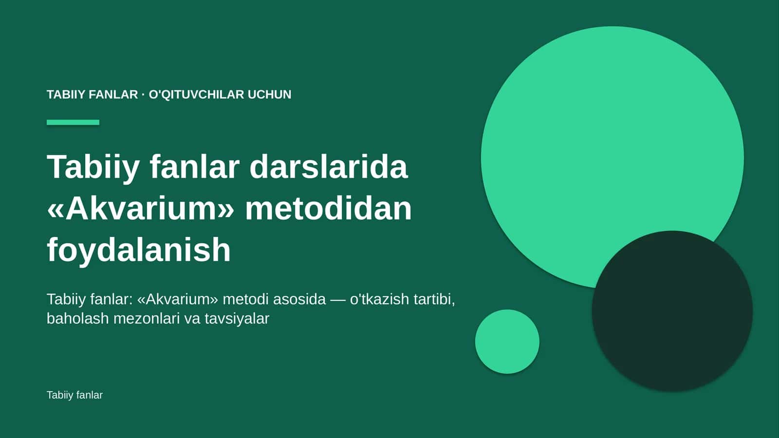 tabiiy fanlar darslarida akvarium metodidan foydalanish 8970 1