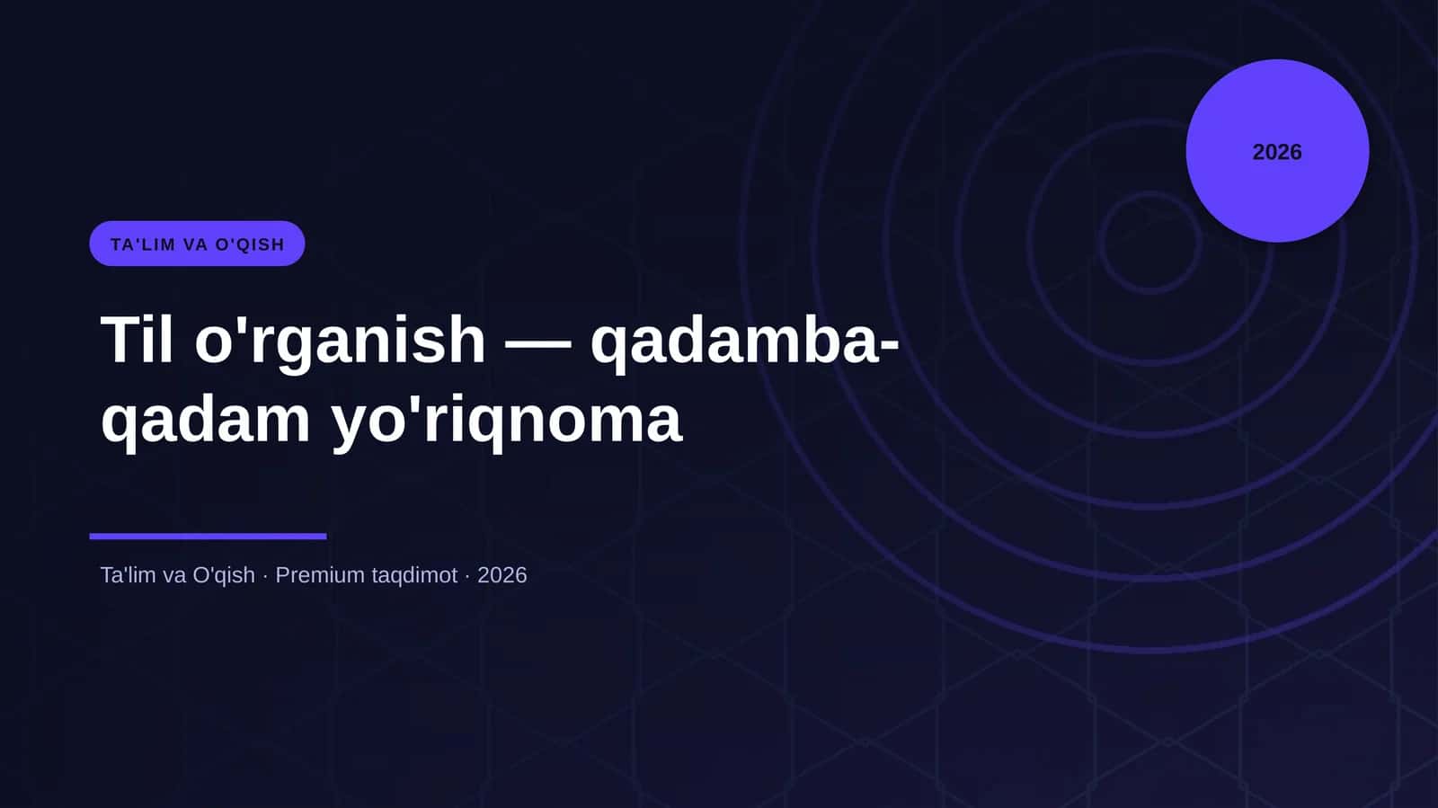 Til o'rganish — qadamba-qadam yo'riqnoma 1