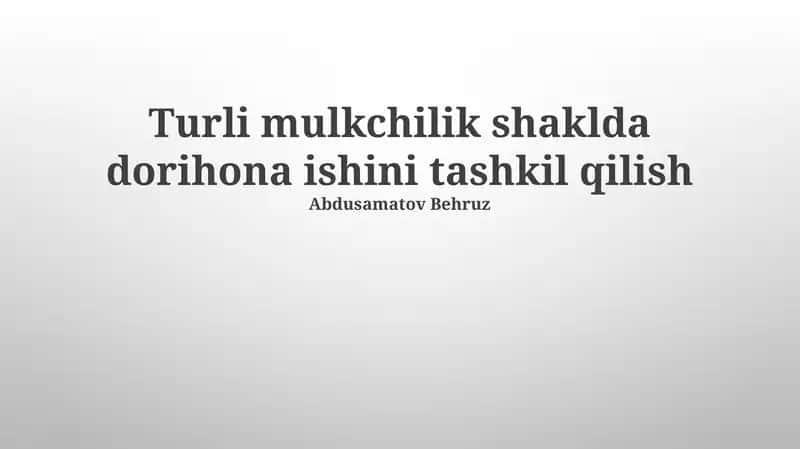 Xususiy Mulkiyati Dorixonalarining Ish Tashkiloti 1