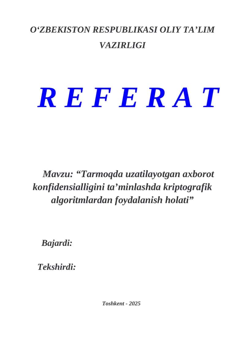 Tarmoqda uzatilayotgan axborot konfidensialligini ta’minlashda kriptografik algoritmlardan foydalanish holati 1