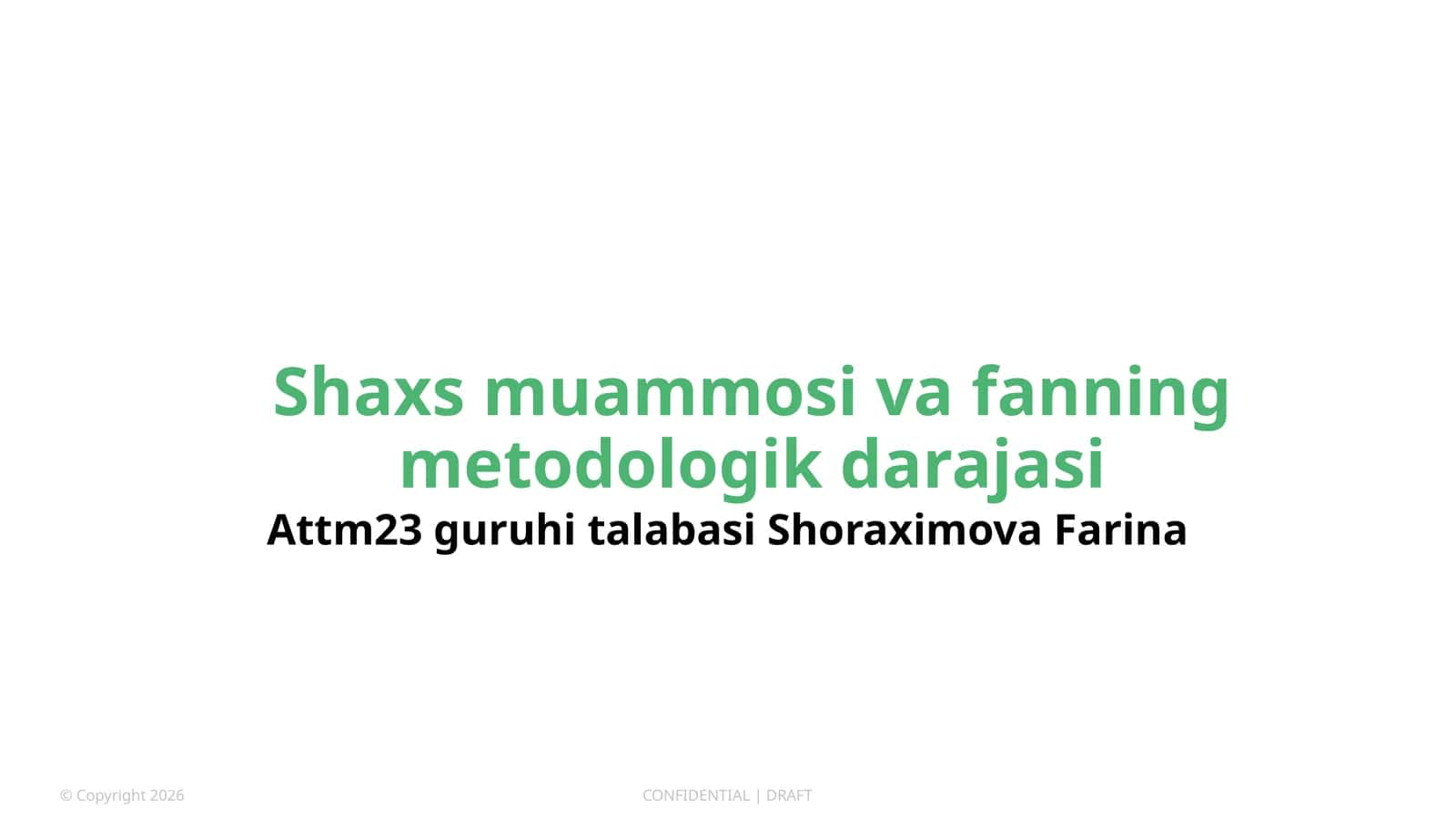 Shaxs muammosi va fanning metodologik darajasi 1