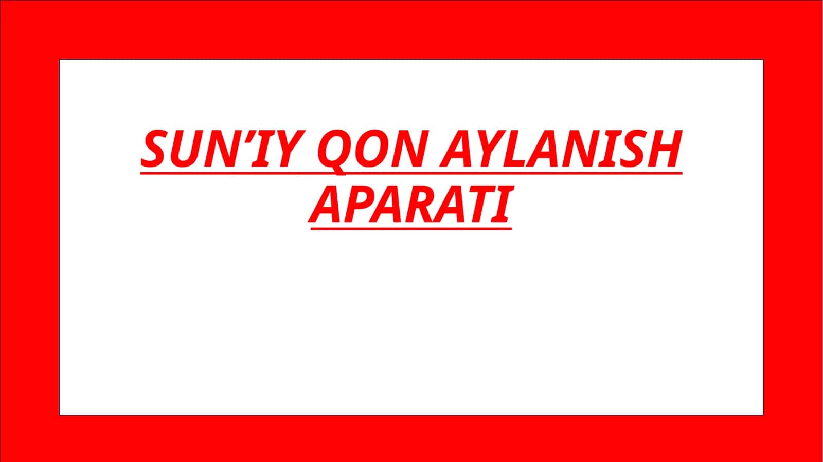 SUNʼIY QON AYLANISH APARATI 1