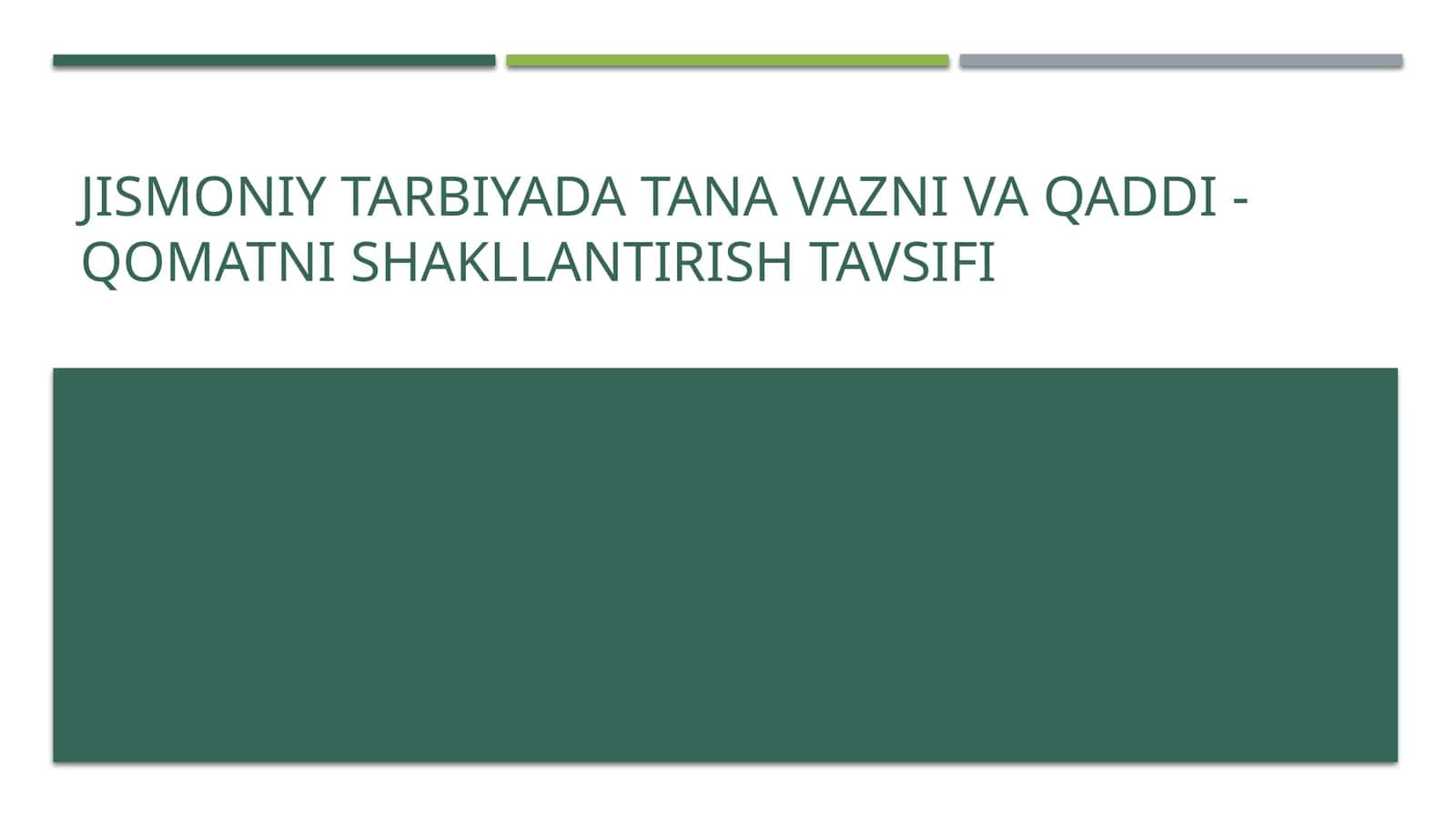 Jismoniy tarbiyada tana vazni va qaddi - qomatni shakllantirish tavsifi 1