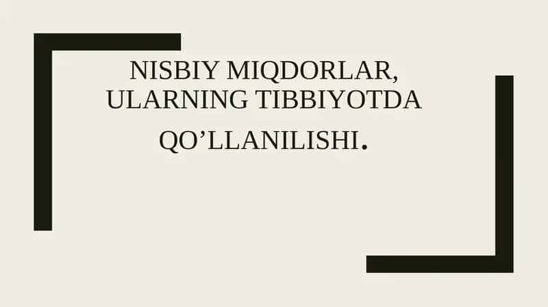 Nisbiy miqdorlar, ularning tibbiyotdaqoʼllanilishi 1