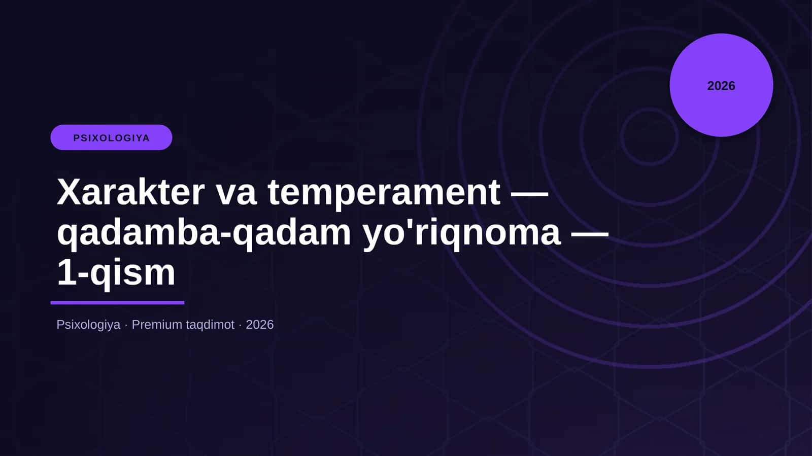 Xarakter va temperament — qadamba-qadam yo'riqnoma — 1-qism 1