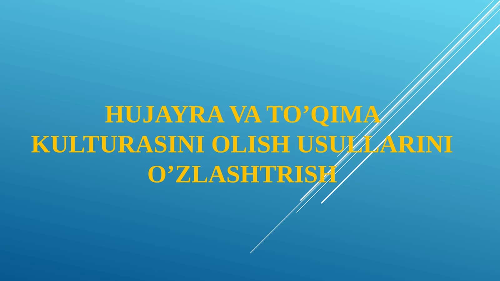HUJAYRA VA TO’QIMA KULTURASINI OLISH USULLARINI O’ZLASHTRISH 1