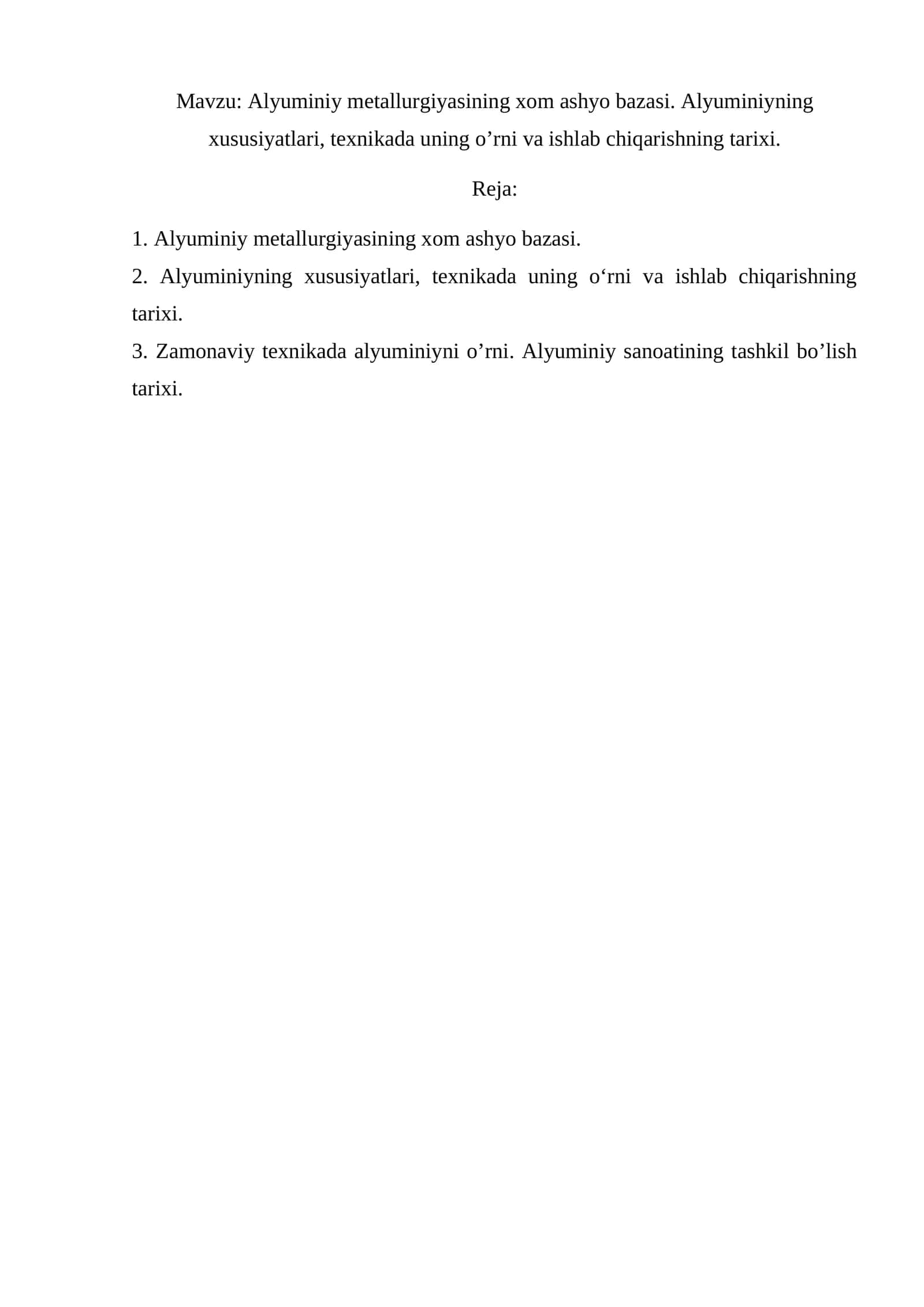 Alyuminiy metallurgiyasining xom ashyo bazasi. Alyuminiyning xususiyatlari, texnikada 1