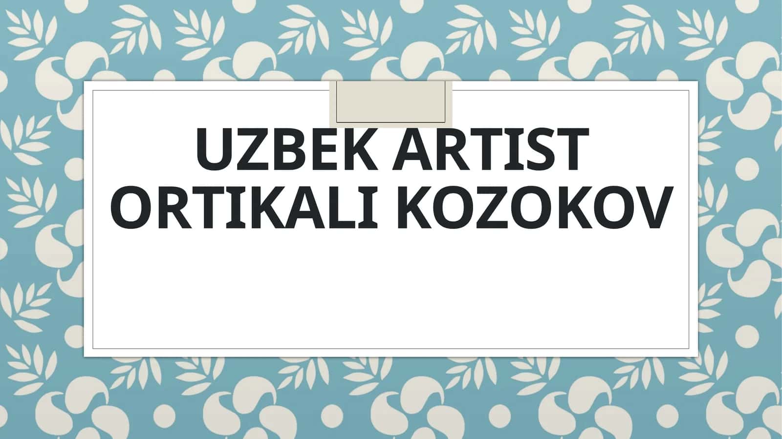 Uzbek artist Ortikali Kozokov 1
