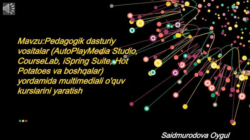 Pedagogik dasturiy vositalar (AutoPlayMedia Studio, CourseLab, iSpring Suite, Hot Potatoes va boshqalar) yordamida multimediali o'quv kurslarini yaratish 1