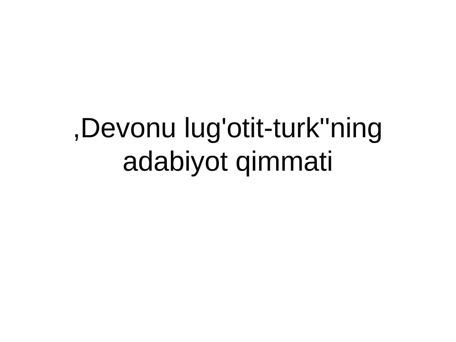 Devonu lug'otit-turk''ning adabiyot qimmati 1