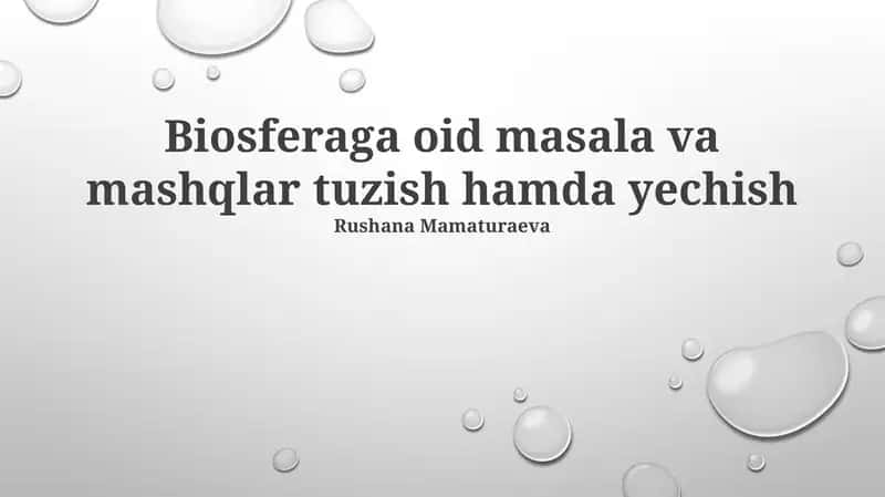 Biosferaga oid masala va mashqlar tuzish hamda yechish 1