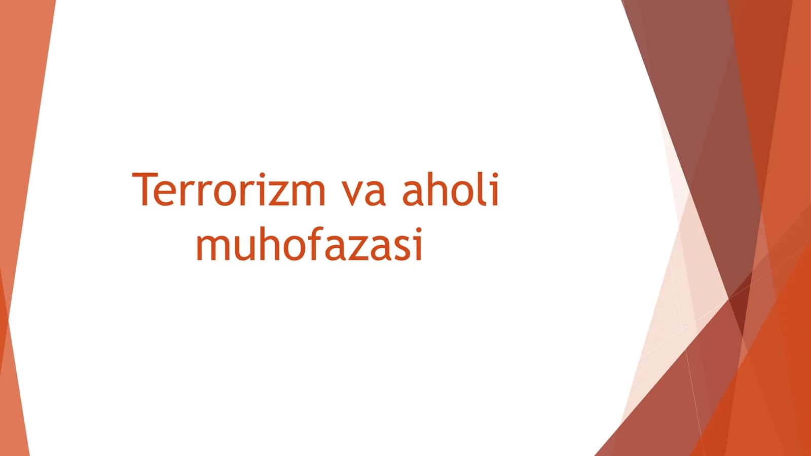 Terrorizm va aholi muhofazasi 1