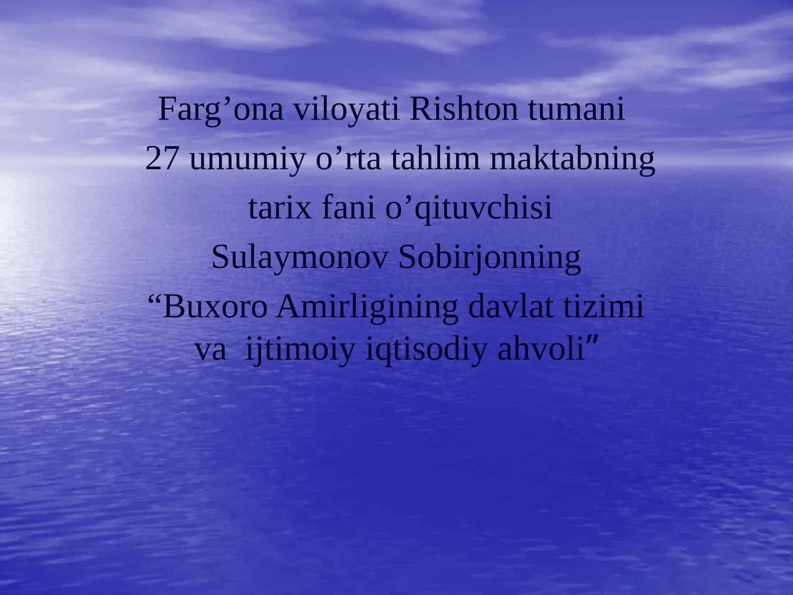 "Buxoro Amirligining davlat tizimi va ijtimoiy iqtisodiy ahvoli" 1