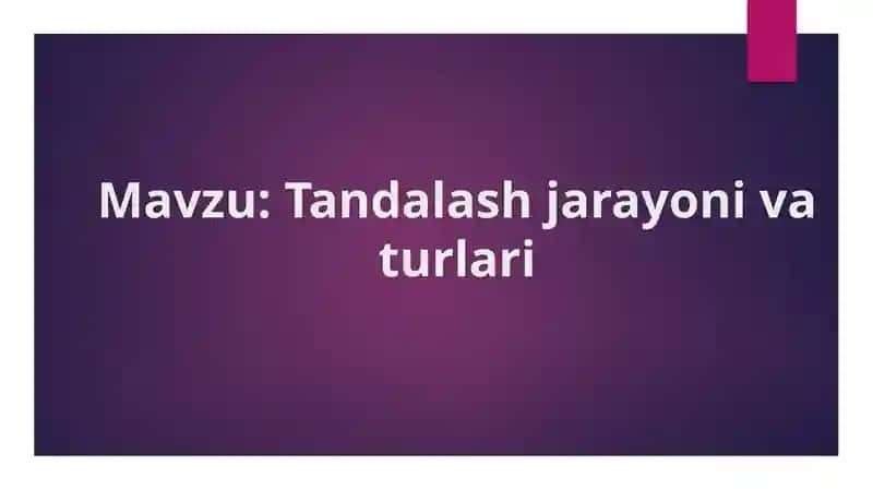 Tandalash jarayoni va turlari 1