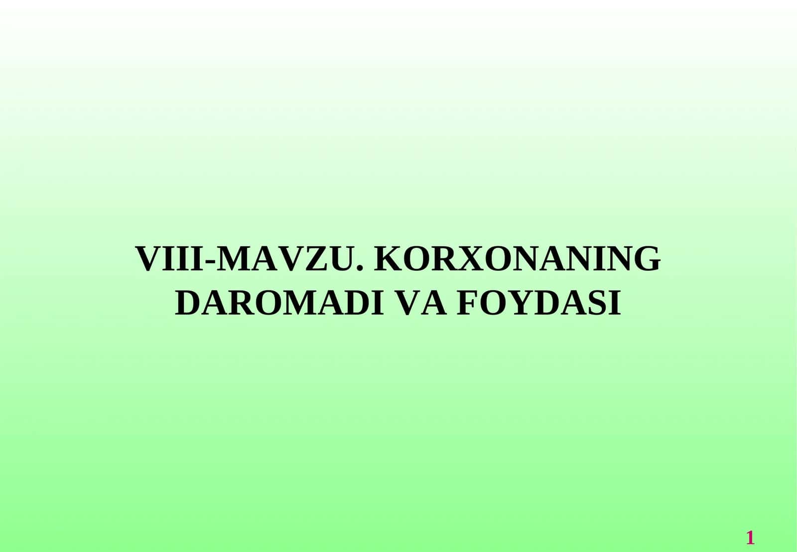 Korxonaning daromadi va foydasi 1