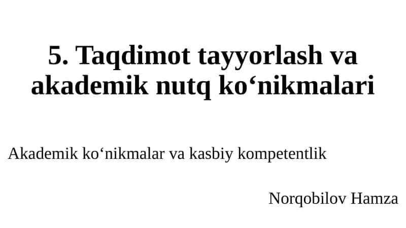 Akademiktaqdimotning maqsadi va turlari 1