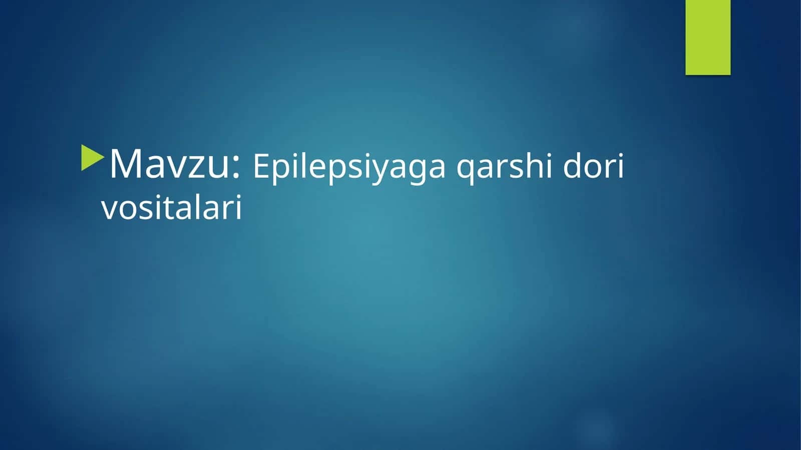 Epilepsiyaga qarshi dori vositalari 1