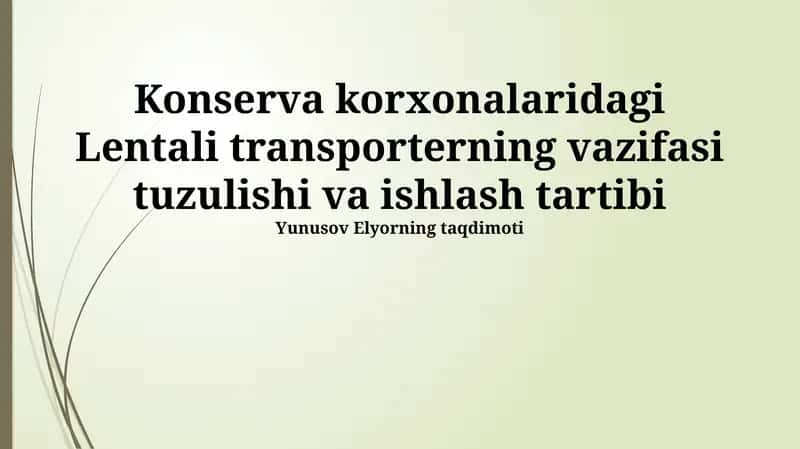 Lentali transporterning ishlash tartibi 1