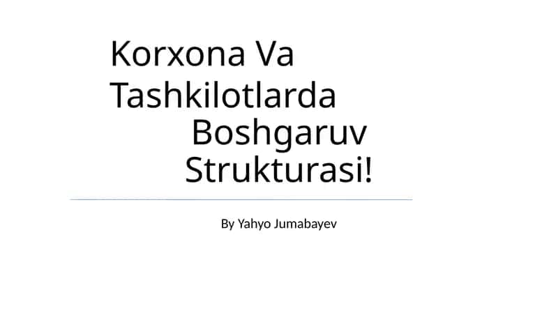 Korxona Va Tashkilotlarda Boshgaruv Strukturasi 1