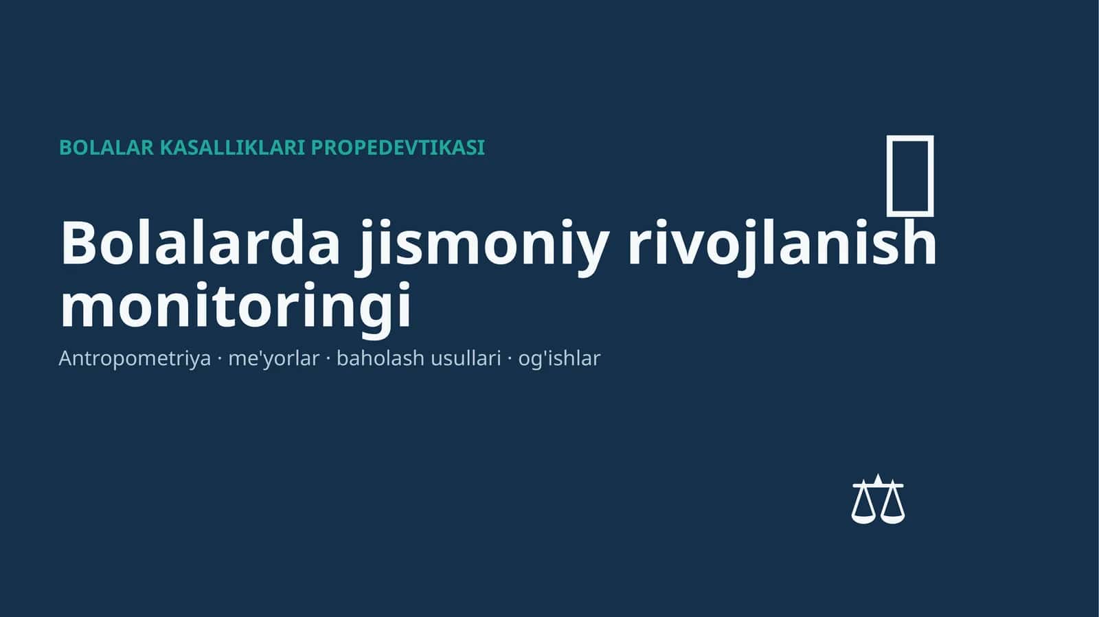 Bolalarda jismoniy rivojlanish monitoringi 1