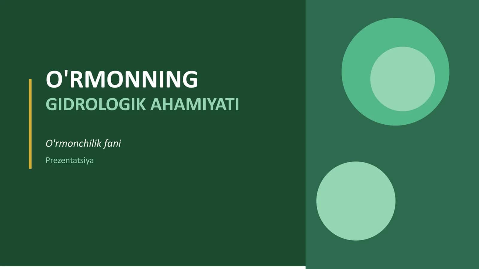 O'RMONNING GIDROLOGIK AHAMIYATI 1