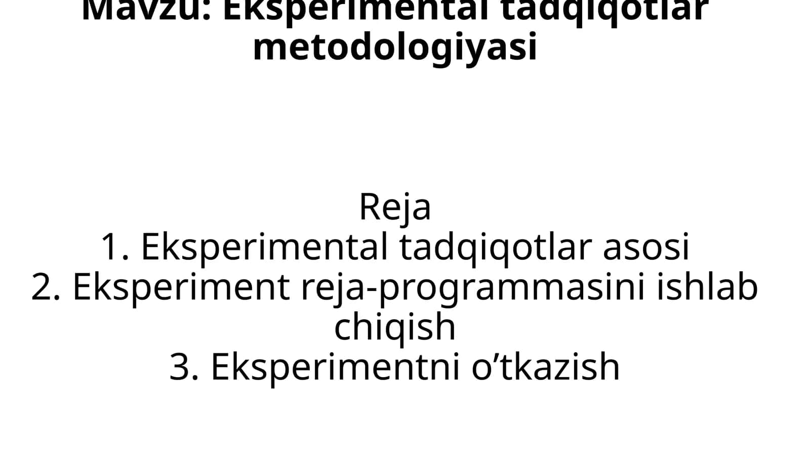 Eksperimentaltadqiqotlar metodologiyasi 1
