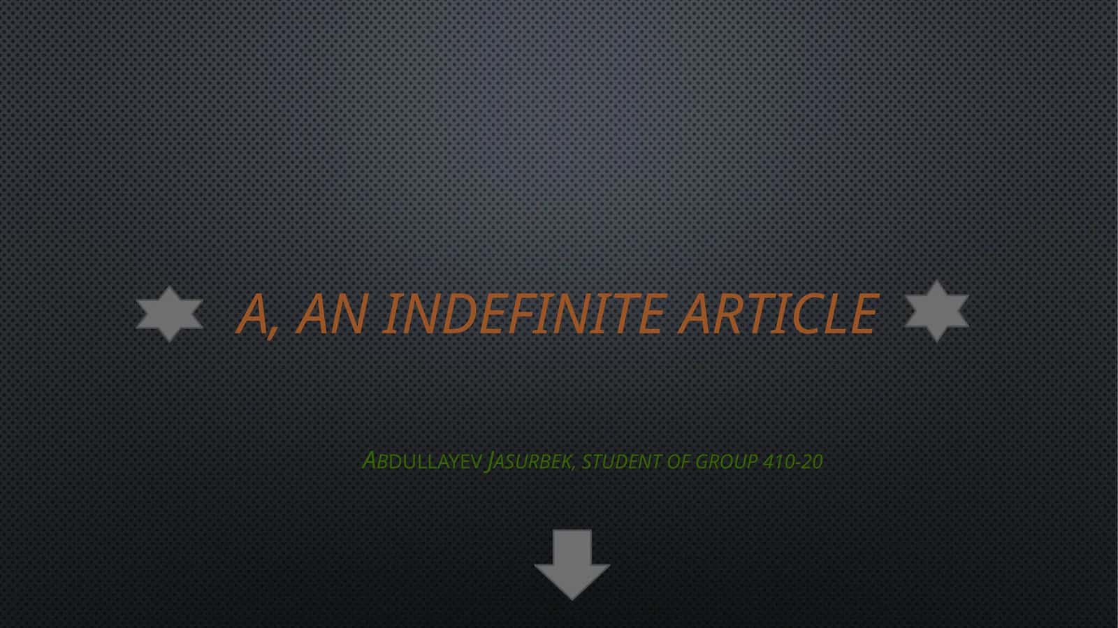 A, an indefinite article 1