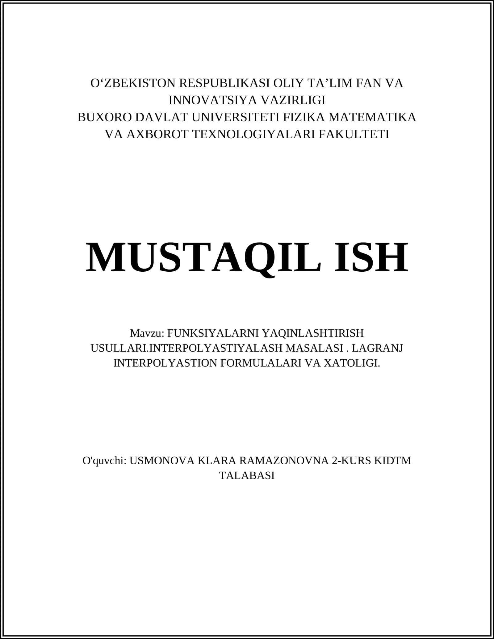 FUNKSIYALARNI YAQINLASHTIRISH USULLARI.INTERPOLYASTIYALASH MASALASI. LAGRANJ INTERPOLYASTION FORMULALARI VA XATOLIGI 1