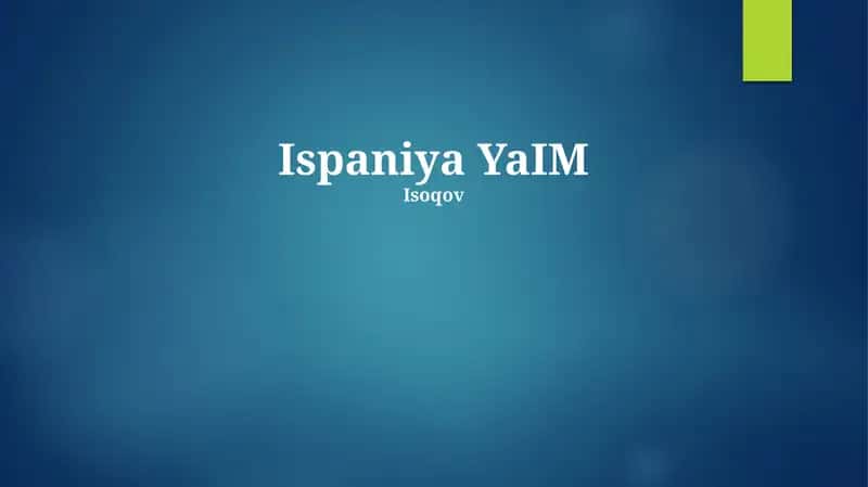 Ispaniya YaIMining Umumiy Ko'rinishi 1