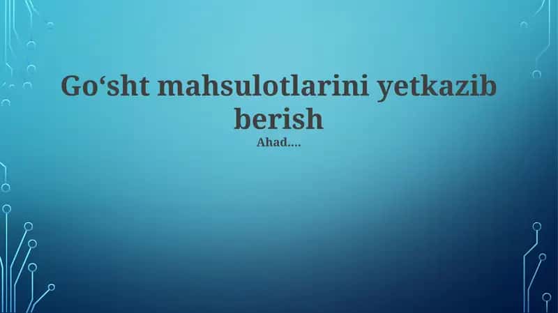Goʻsht mahsulotlarini yetkazib berish 1