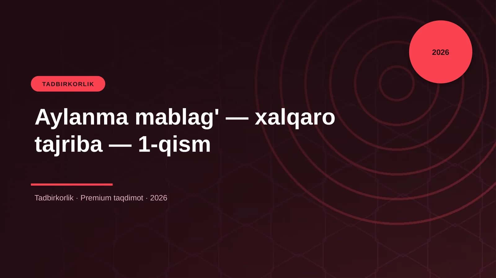 Aylanma mablag' — xalqaro tajriba — 1-qism 1