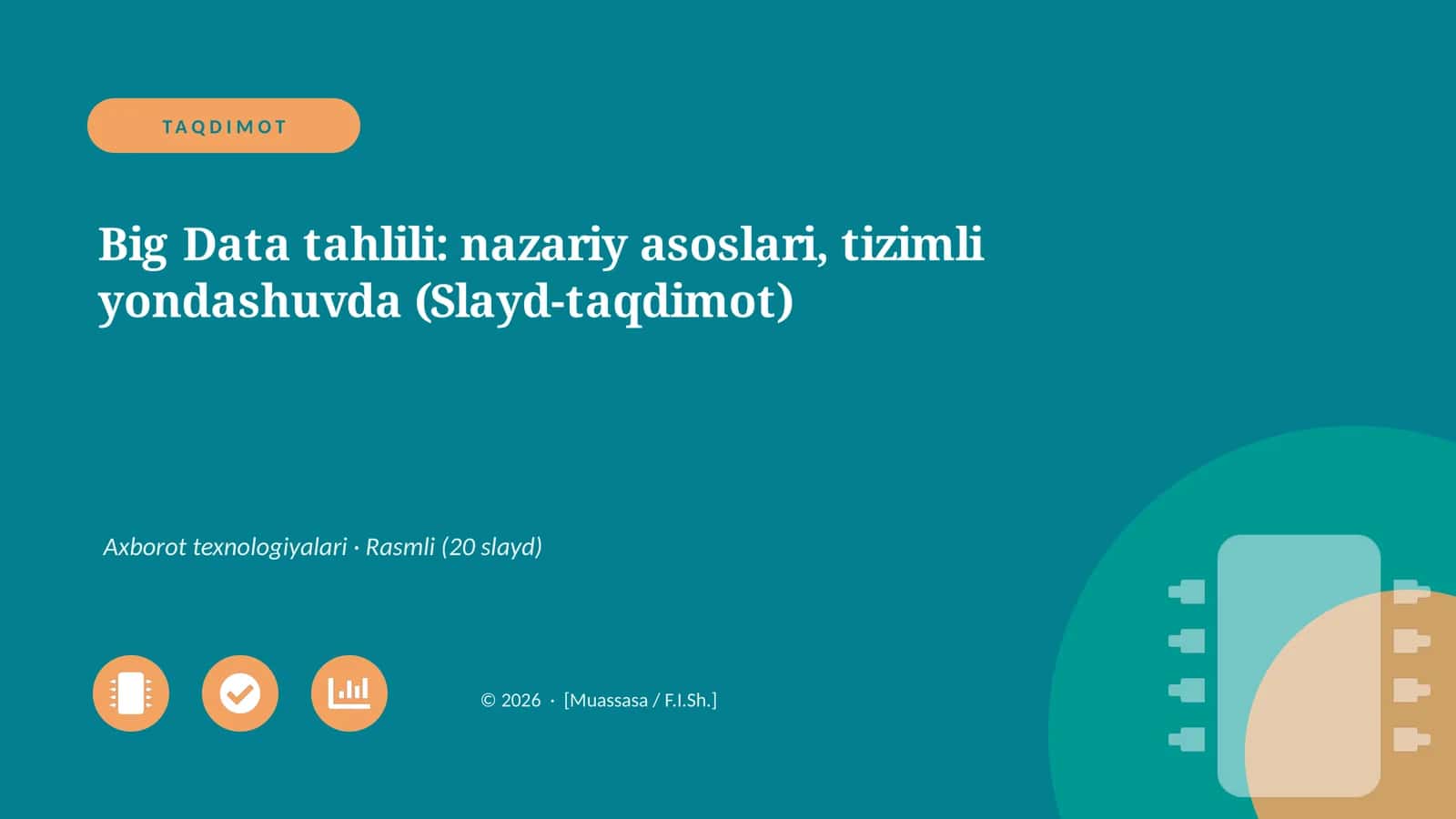 Big Data tahlili: nazariy asoslari, tizimli yondashuvda (Slayd-taqdimot) 1