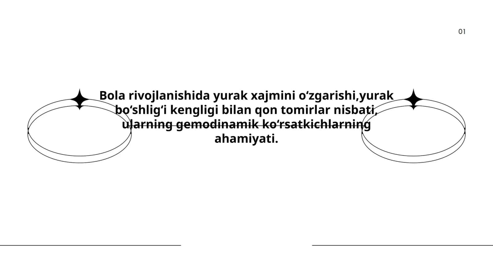 Bola rivojlanishida yurak xajmini o‘zgarishi,yurak bo‘shlig‘i kengligi bilan qon tomirlar nisbati, ularning gemodinamik ko‘rsatkichlarning ahamiyati 1