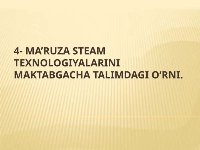 STEAM TEXNOLOGIYALARINI MAKTABGACHA TALIMDAGI O‘RNI. 1