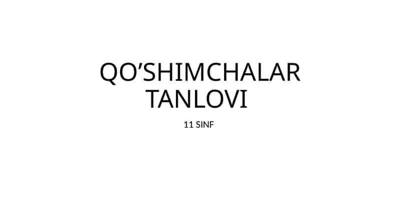 QO’SHIMCHALAR TANLOVI 1