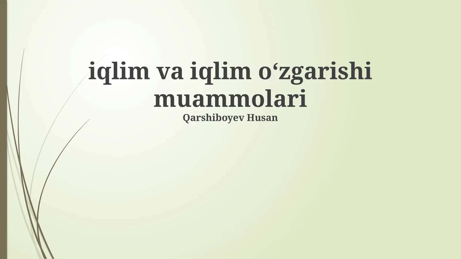 Iqlim va iqlim oʻzgarishi muammolari 1