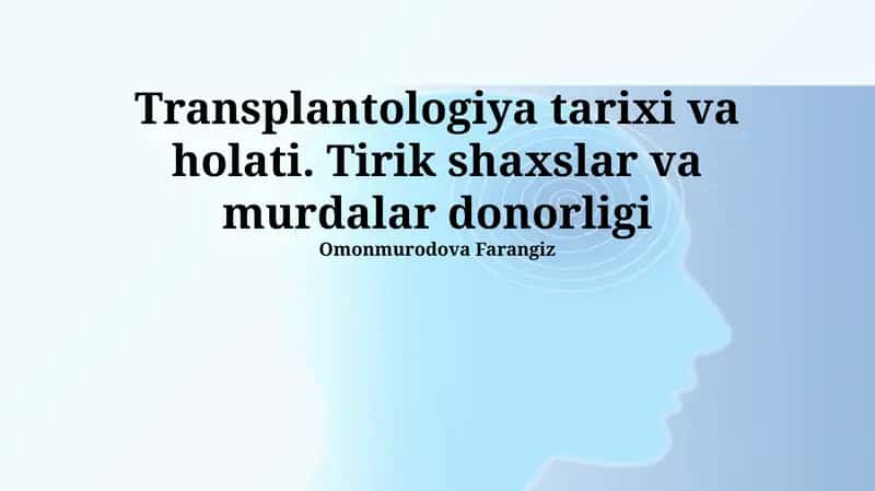 Transplantologiya tarixi va holati 1