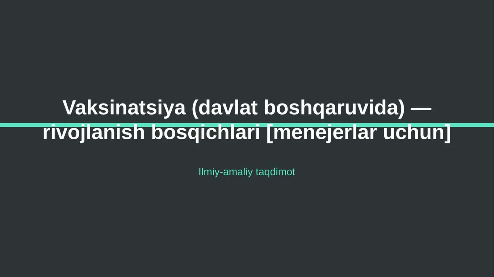 Vaksinatsiya (davlat boshqaruvida) — rivojlanish bosqichlari [menejerlar uchun] 1