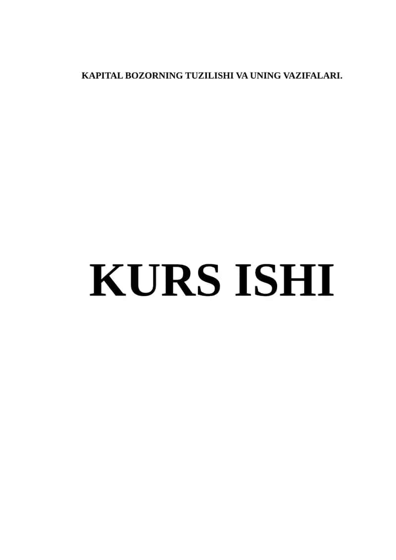 KAPITAL BOZORNING TUZILISHI VA UNING VAZIFALARI 1