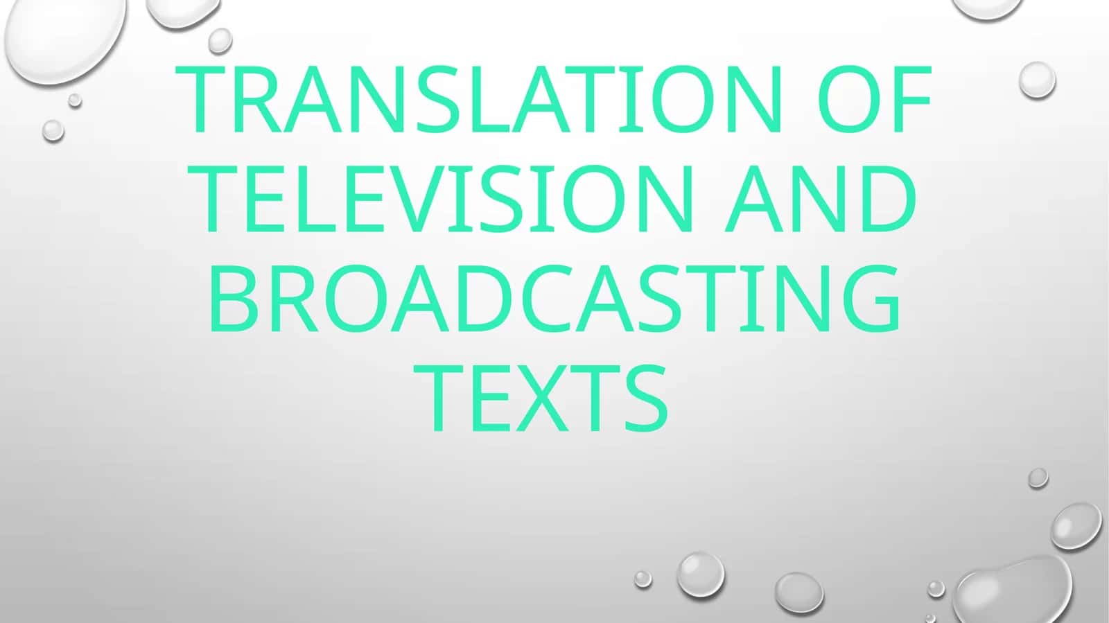 Translation of television and broadcasting texts 1