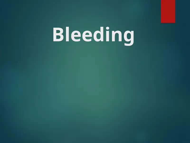 Bleeding 1