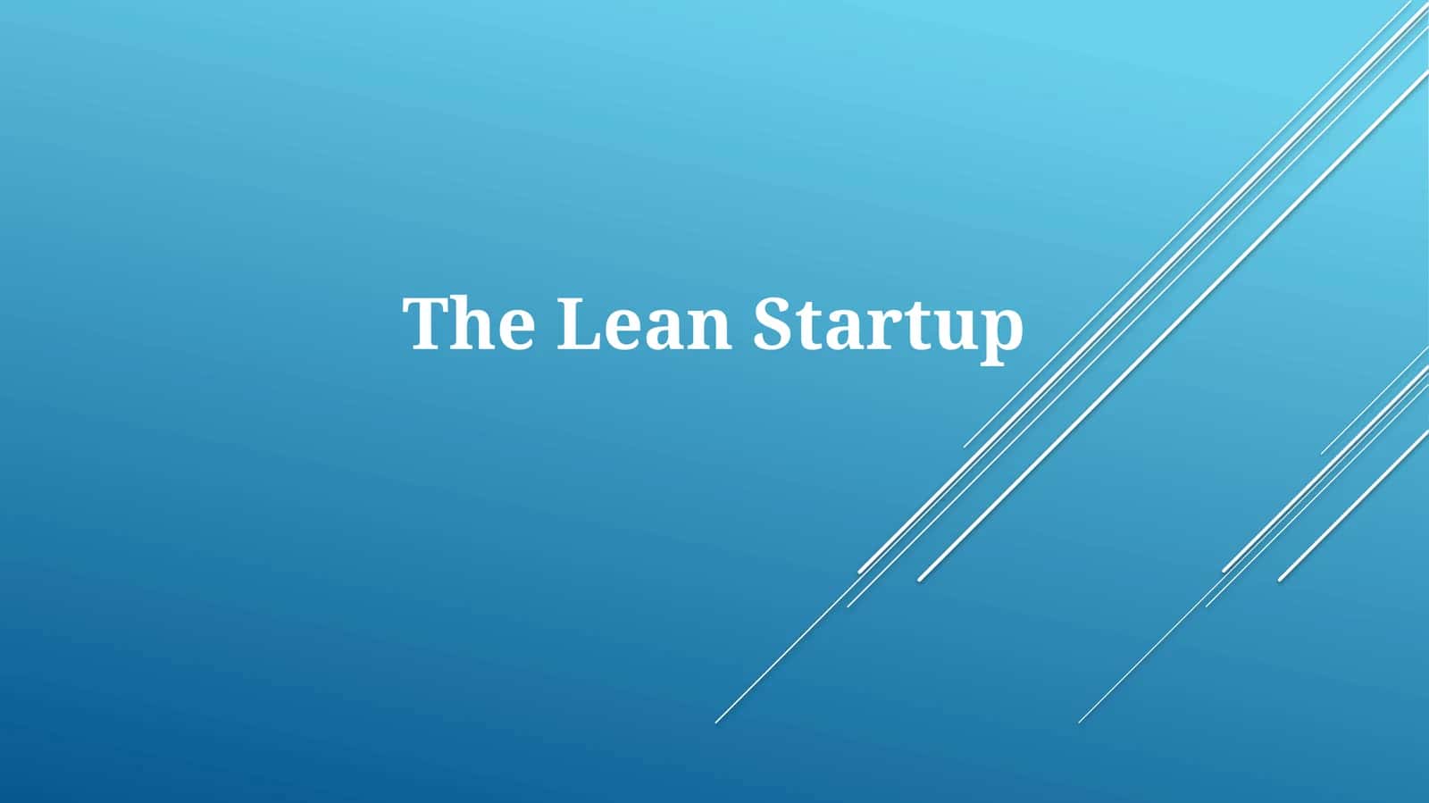 Lean Startap: Asosiy tushunchalar va jarayonlar 1