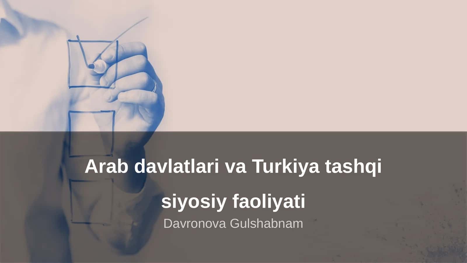 Arab davlatlari va Turkiya tashqi siyosiy faoliyati 1