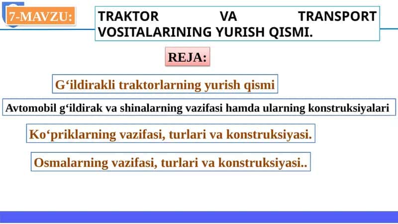 TRAKTOR VA TRANSPORT VOSITALARINING YURISH QISMI 1