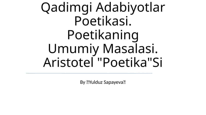 Qadimgi Adabiyotlar Poetikasi 1